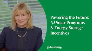 Powering the Future: NJ Solar Programs & Energy Storage Incentives