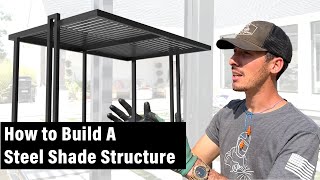 How to build a modern patio shade structure, gazebo or pergola with metal.