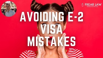 3 Common E-2 Visa Mistakes to Avoid! 🚨