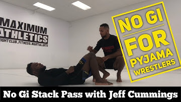 No Gi Fundamentals for Gi Players: Learn how to stack pass in no gi
