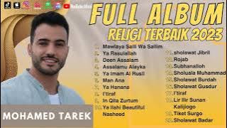 MOHAMED TAREK - MAWLAYA | YA RASULALLAH | DEEN ASSALAM | FULL ALBUM SHOLAWAT 2023