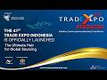 The 41st Trade Expo Indonesia 2026 Officially Launched