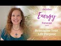 October 2020 Energy Forecast - REIMAGINE YOUR LIFE PURPOSE