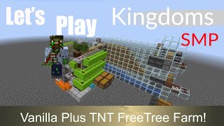 Kingdoms SMP: No TNT Auto Tree Farm with Vanilla Plus!