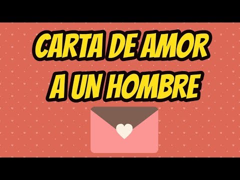 Video: Cómo Escribir Una Carta De Amor A Un Chico