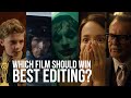 Which Film Should’ve Won The Oscar for Best Editing?