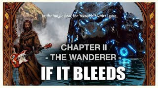 Psychedelic Desert Stoner Rock | Chapter II - The Wanderer - If It Bleeds | Predator '87