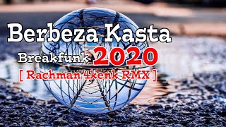 DJ TIKTOK VIRAL BERBEZA KASTA - KALIA SISKA | Singel Breakfunk 2020 [ Original Mix ]