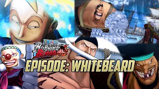One Piece: Burning Blood - Story Mode ~ Episode: Whitebeard (English Subtitles)
