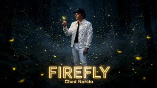 FIREFLY - Chad Norcio