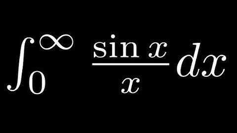 Feynman Integration Example 5 - Integral of sin(x)/x from 0 to infinity
