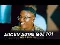 Nathie priscilla  aucun autre que toi