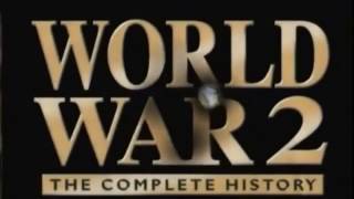 WWII The Complete History Part 4 of 13