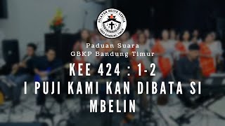 I Puji Kami Kan Dibata Si Mbelin (KEE 424:1-2) - PADUS GBKP Bandung Timur | Ibadah Minggu Kantate