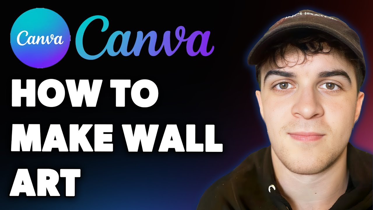 How to Make Wall Art Using Canva (Full 2025 Guide) - YouTube