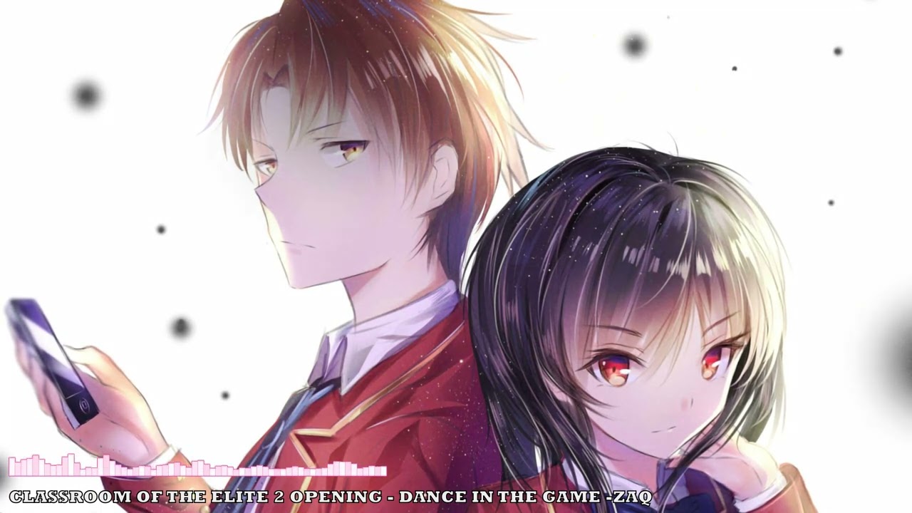 Nightcore - Classroom of the Elite Season 2 Opening - Dance in the Game