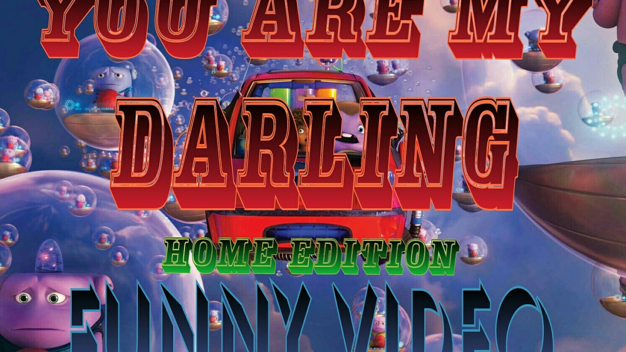 You are my darling-home edition(FUNNY) ශ්රී Tube