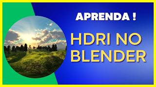 Como usar HDRI no Blender, escalonar e rotacionar