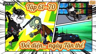 Đối diện ngày tận thế | Tập Full 61 - 70 | Gory gory