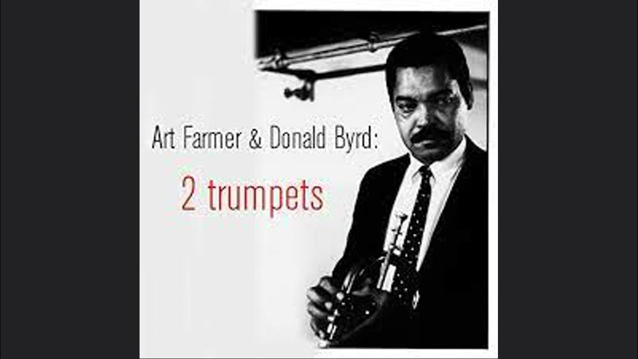 ART FARMER DONALD BYRD - When your lover has gone. ART FARMER DONALD BYRD - When your lover has gone.