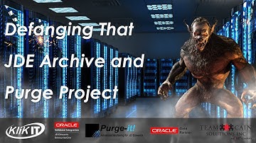 Defanging That JDE Archive and Purge Project