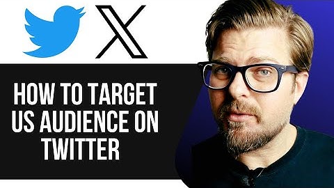 HOW TO TARGET US AUDIENCE ON X/TWITTER