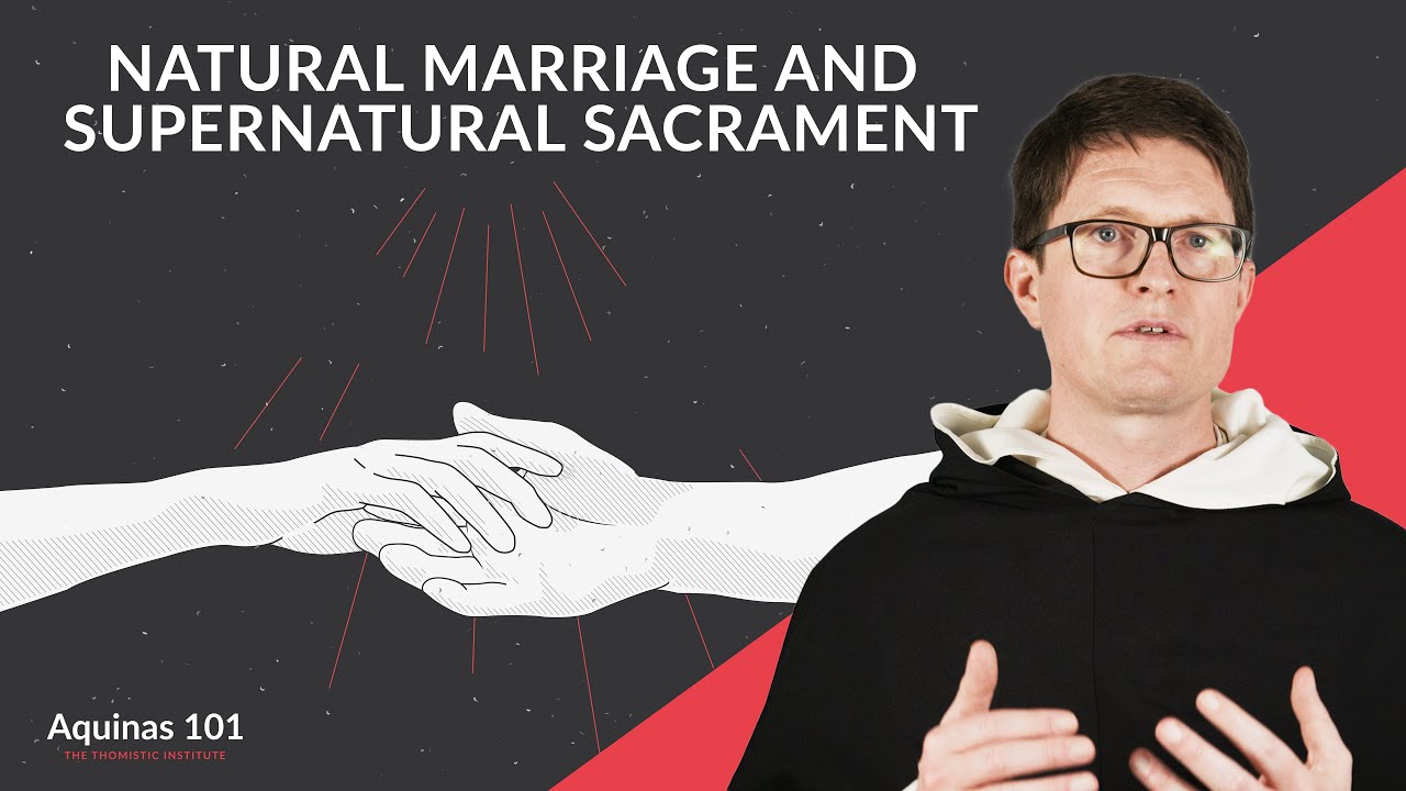 How Does Marriage Serve as a Sign of God's Love? (Aquinas 101) How Does Marriage Serve as a Sign of God's Love? (Aquinas 101)