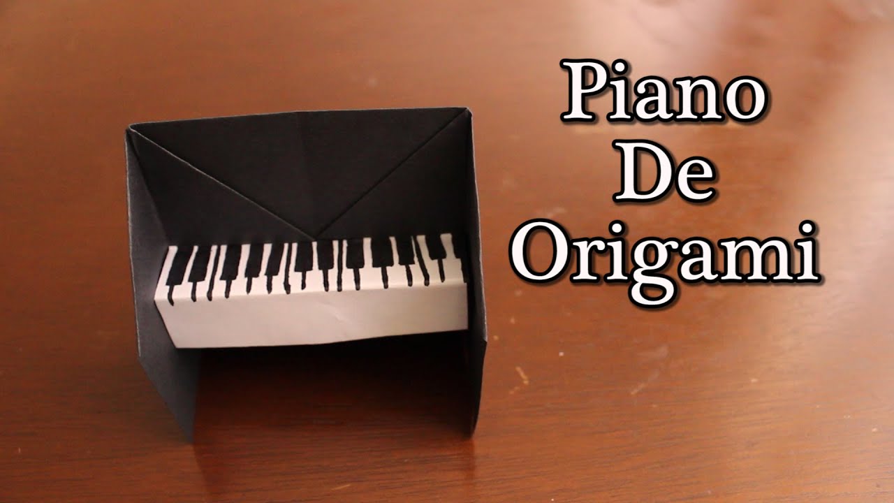 Piano De Origami ¡TUTORIAL! YouTube
