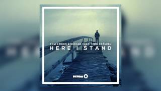 Tom Swoon & Kerano feat. Cimo Fränkel - Here I Stand (Cover Art) chords