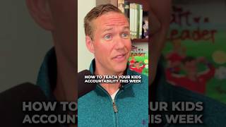 How Building Humility and Task Management Teaches Children Accountability