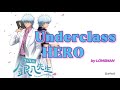 3 Nen Z Gumi Ginpachi Sensei Ending FULL Underclass HERO By LONGMAN Lyrics