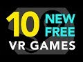 10 New Free VR Games!
