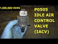 How To Test and Replace Idle Air Control Valve P0505 HD | IAC Actuator
