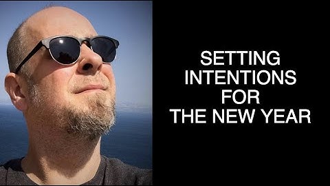 Setting Intentions for the New year