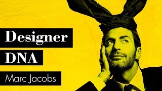 Designer DNA // Marc Jacobs