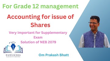 Accounting for issue of shares  #grade 12 # NEB solution 2079 #