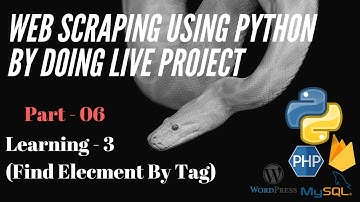 Web Scraping ( 07 Find Element  by tag name )