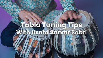 Tabla Tuning Tips with Ustad Sarvar Sabri
