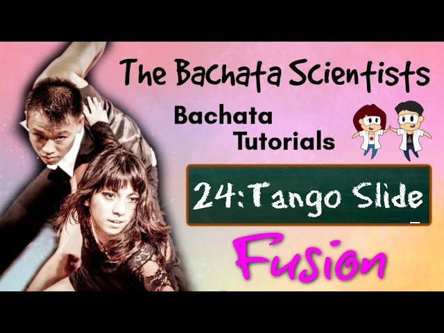Learn Bachata, Tutorial 24: Tango Slide (beginner/improver fusion)