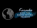 Kids for saving earth promise song Karaoke Mp3 Song