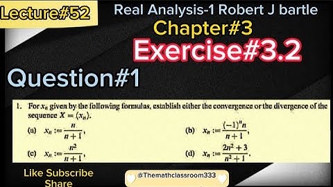 Real Analysis 1 Chapter#3 Exercise#3.2 Question#1All parts with easy and brief Concept 🔥