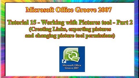 Microsoft Groove 2007 - how to work with pictures tool in groove (Part – 2)