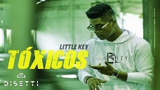 Little Key - Tóxicos Audio Reggae Dancehall