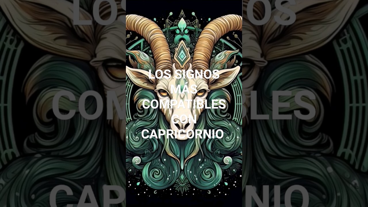 Los signos más compatibles con capricornio 