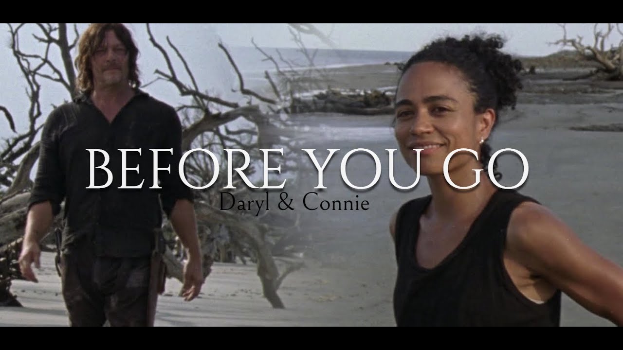 Daryl & Connie || before you go
