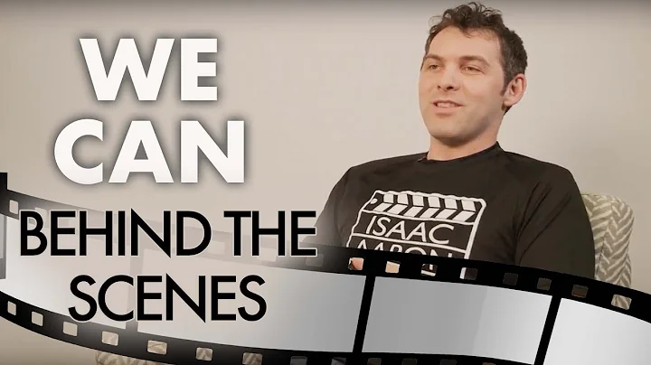 WE CAN Behind the Scenes with ISAAC AARON MEDIA