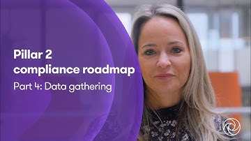 Pillar 2 compliance roadmap part 4 Data gathering