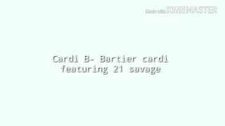 Cardi  B- Bartier cardi (feat 21savage) (Lyrics)