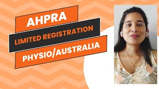 WHAT IS AHPRA LIMITED REGISTRATION FOR PHYSIOTHERAPIST IN AUSTRALIA