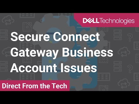 Secure Connect Gateway Business Account Issues